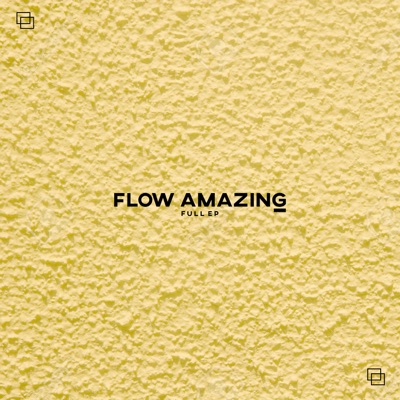  - Flow Amazing