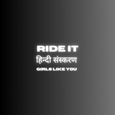  - Ride It (Kya Yehi Pyaar Hai) [Cover]