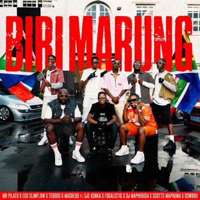  - Biri Marung (feat. Sje Konka, Focalistic, DJ Maphorisa, Scotts Maphuma & CowBoii)