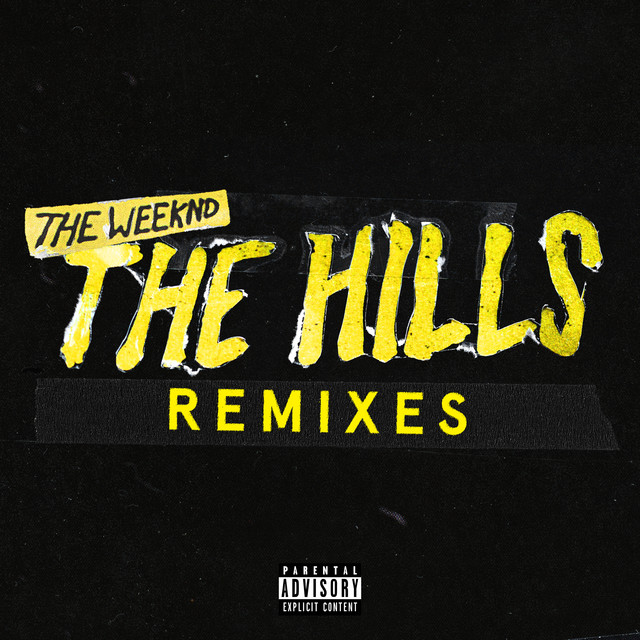 The Weeknd - The Hills Remixes