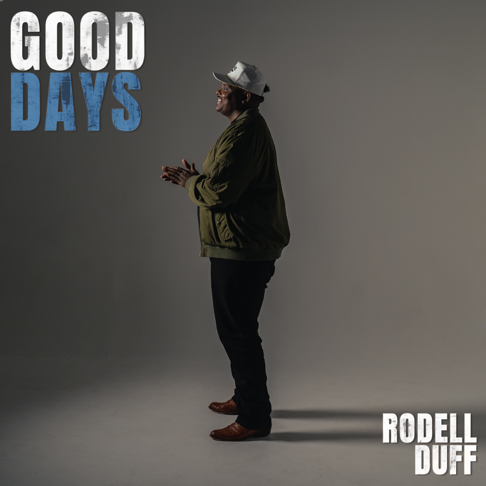 Rodell Duff - Good Days