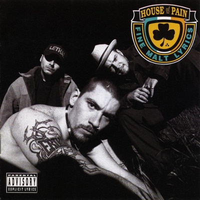 House of Pain - House of Pain (Fine Malt Lyrics)