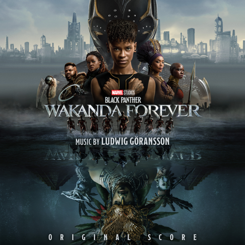 Ludwig G&#246;ransson - Black Panther: Wakanda Forever (Original Score)