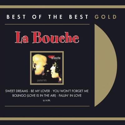 La Bouche - La Bouche: Greatest Hits