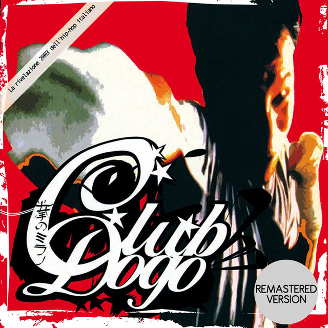 Club Dogo - Mi fist (Remastered version)