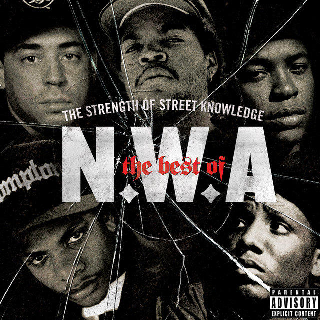 N.W.A. - The Best Of N.W.A: The Strength Of Street Knowledge