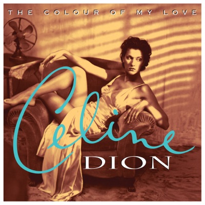 Celine Dion - The Colour of My Love