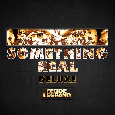  - Something Real (Deluxe)