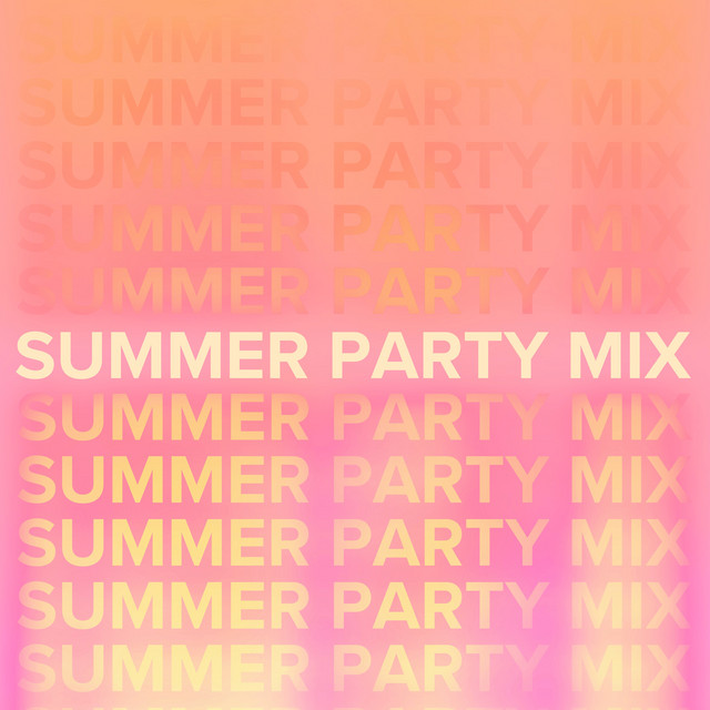 Summer Hits - Hot Summer Party Mix