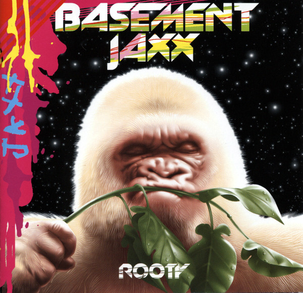 Basement Jaxx - Rooty