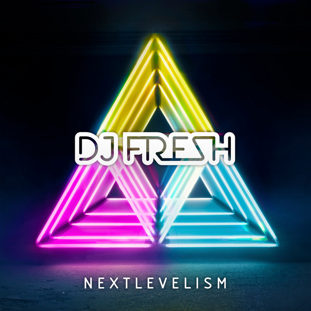 DJ Fresh - Nextlevelism