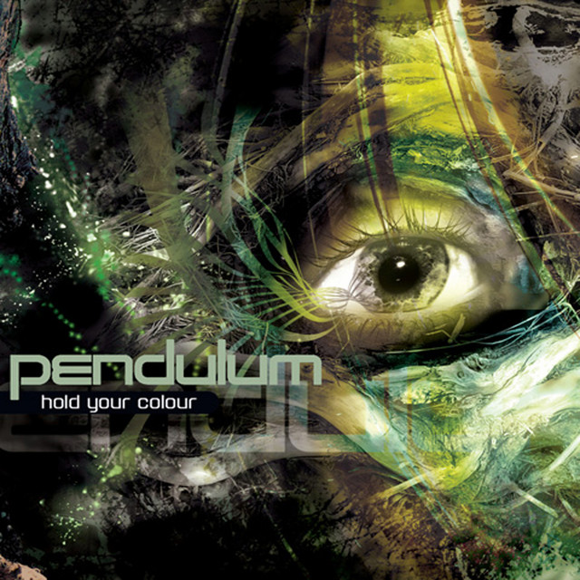 Pendulum - Hold Your Colour