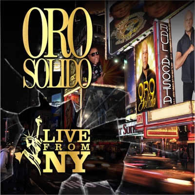 Oro Solido - Live From Times Square