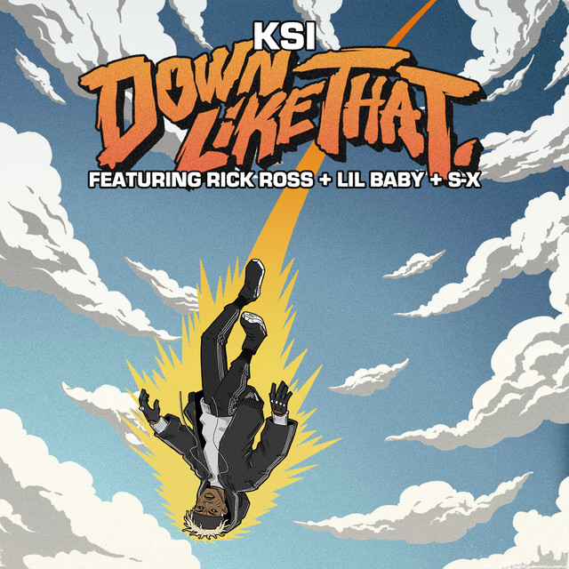 KSI, S-X - Down Like That (feat. Rick Ross, Lil Baby & S-X)