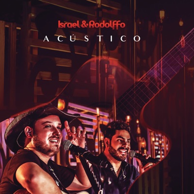 Israel & Rodolffo - Acústico (Ao Vivo)