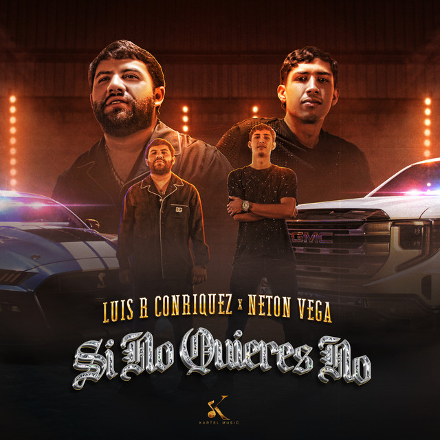 Luis R Conriquez, Neton Vega - Si No Quieres No