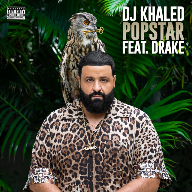 djkhaled, Drake - POPSTAR (feat. Drake)