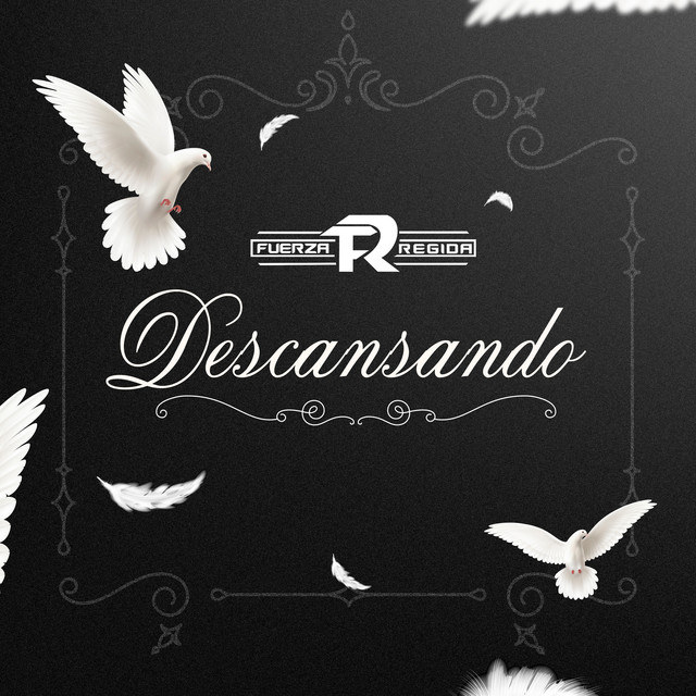 Fuerza Regida - Descansando