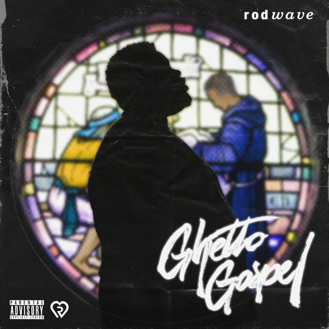 Rod Wave - Ghetto Gospel