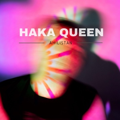  - Haka Queen: Voice