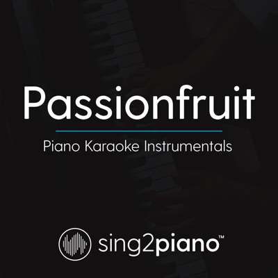  - Passionfruit (Piano Karaoke Instrumentals)