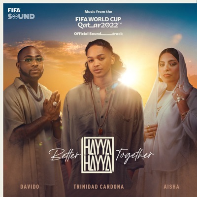  - Hayya Hayya (Better Together) [Music from the FIFA World Cup Qatar 2022 Official Soundtrack]