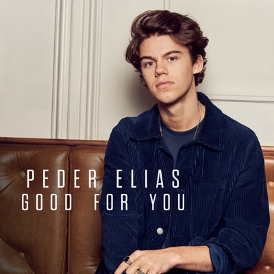 Peder Elias - Good For You