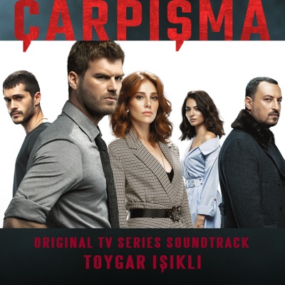 Toygar I&#351;&#305;kl&#305; - Çarpışma (Original Tv Series Soundtrack)