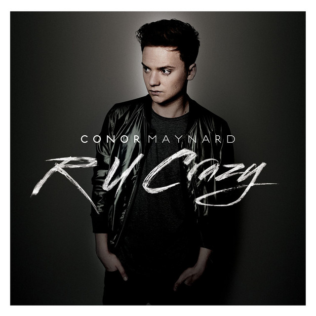 Conor Maynard - R U Crazy