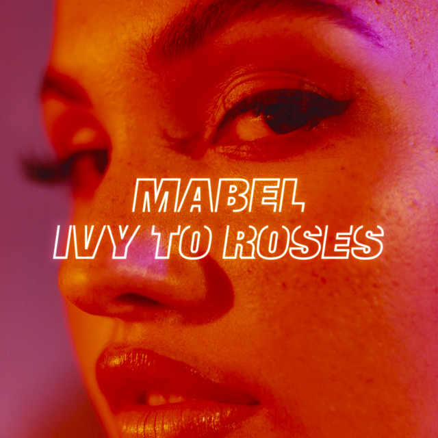 Mabel - Ivy To Roses (Mixtape)