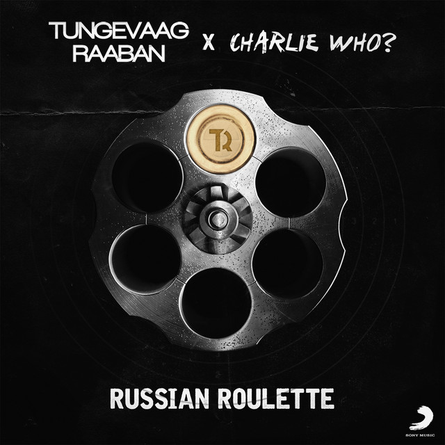 Tungevaag, Raaban, Charlie Who? - Russian Roulette