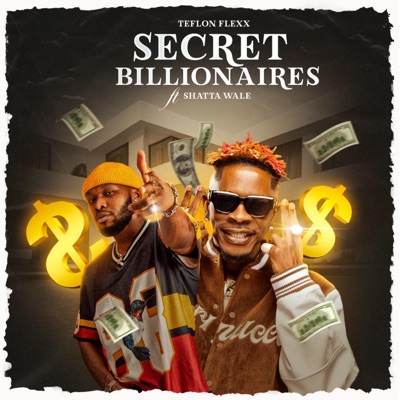  - Secret Billionaires (feat. Shatta Wale)