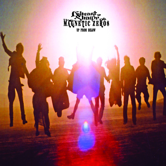 Edward Sharpe & The Magnetic Zeros - Up from Below