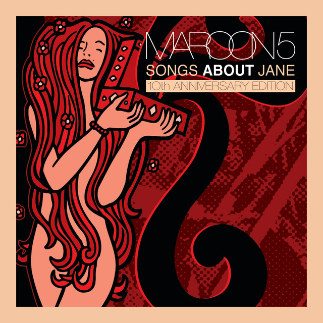 Maroon 5 - Songs About Jane: 10th Anniversary Edition