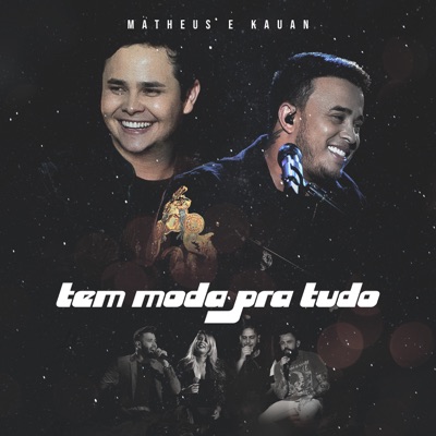 Matheus & Kauan - Tem Moda Pra Tudo (Ao Vivo)