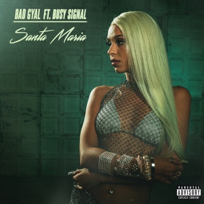 Bad Gyal - Santa María (feat. Busy Signal)