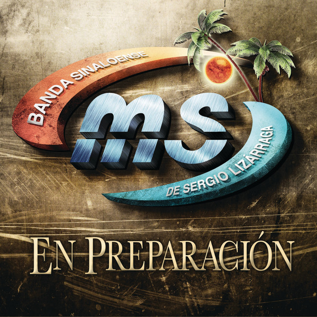 BANDA MS - En Preparación