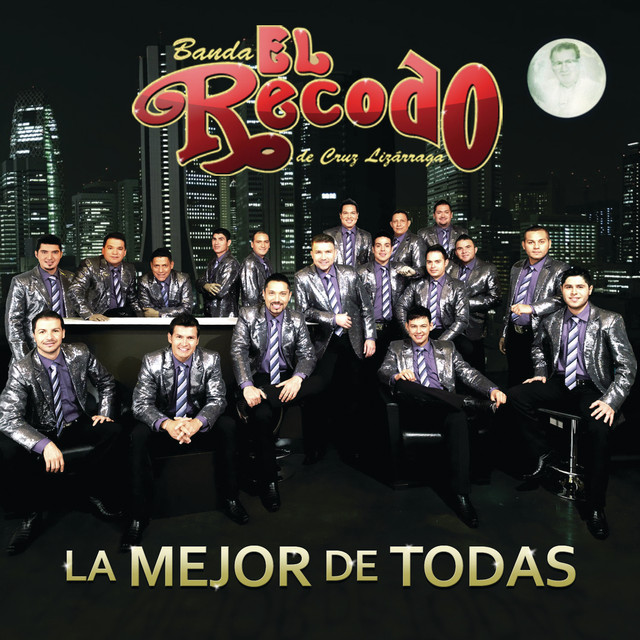 Banda El Recodo - La Mejor De Todas