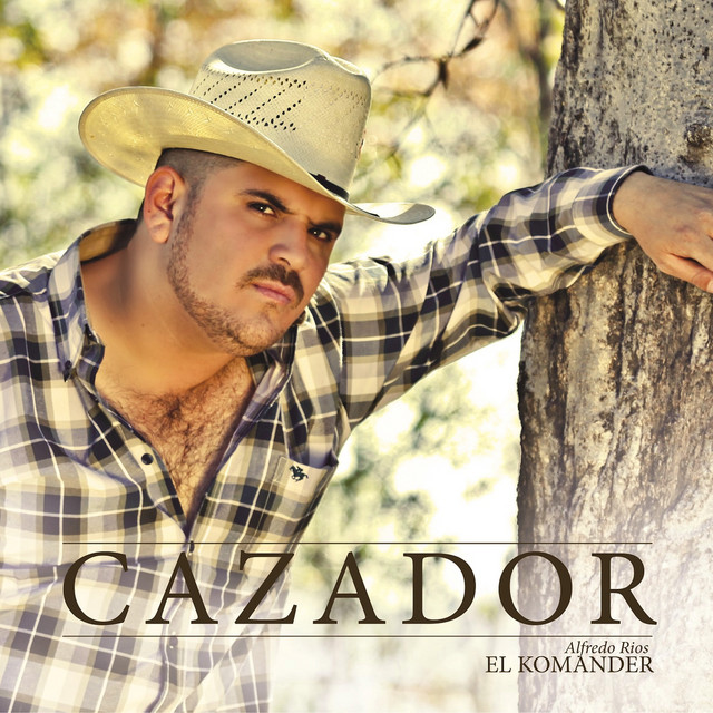 El Komander - Cazador