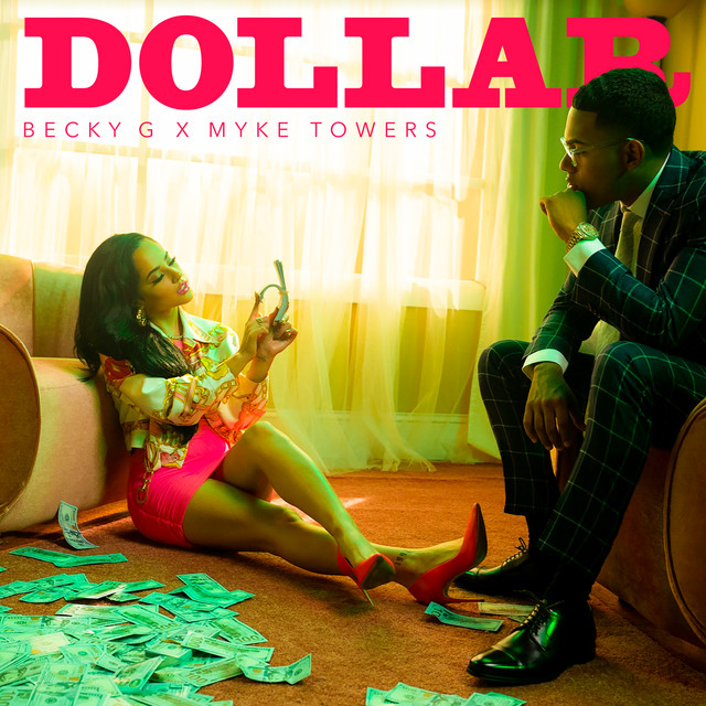 Becky G, Myke Towers - DOLLAR