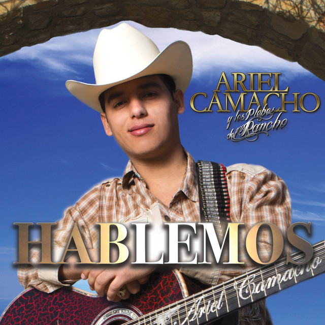 Ariel Camacho y Los Plebes Del Rancho - Hablemos