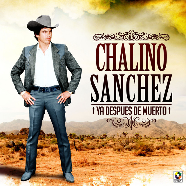 Chalino Sánchez - Ya Después De Muerto