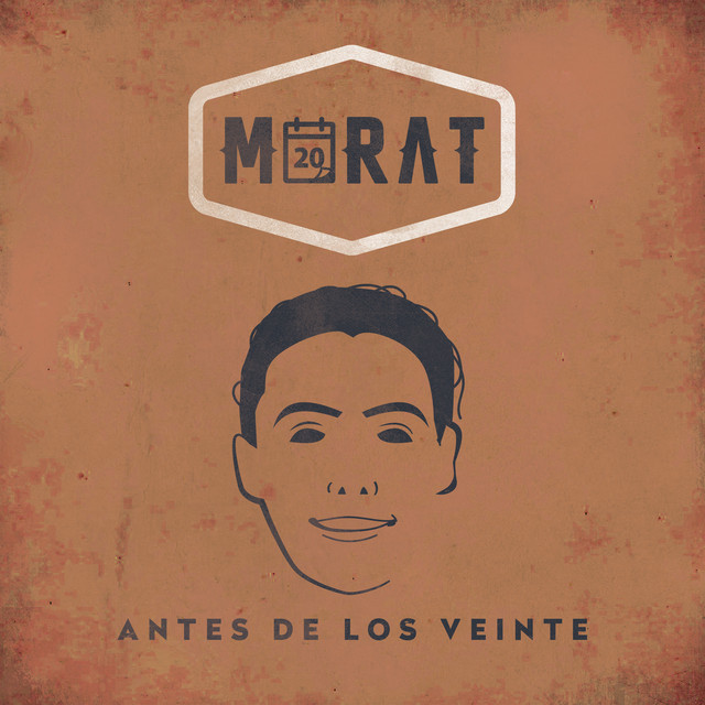 Morat - Antes De Los Veinte