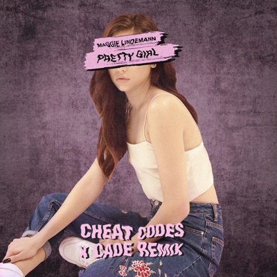 Maggie Lindemann - Pretty Girl (Cheat Codes X Cade Remix)