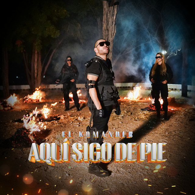 El Komander - Aqui Sigo de Pie