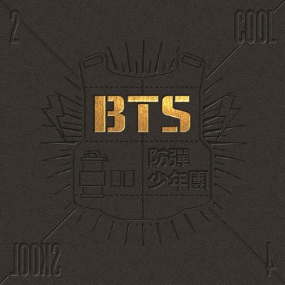 BTS - 2 COOL 4 SKOOL