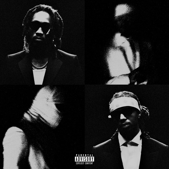 Future, Metro Boomin - WE STILL DON'T TRUST YOU