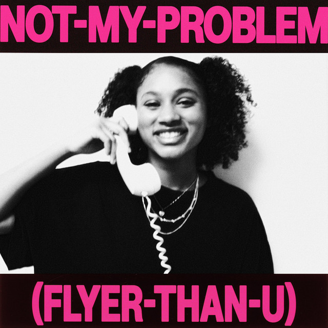 Laila! - Not My Problem (Flyer Than U)