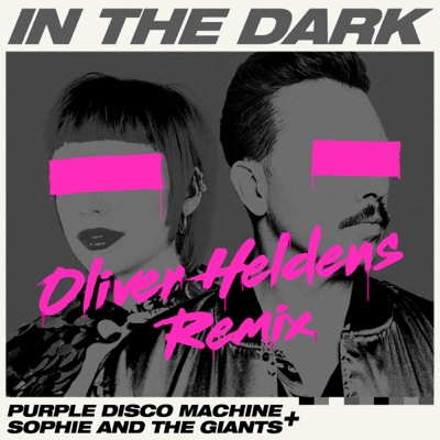  - In The Dark (Oliver Heldens Remix)