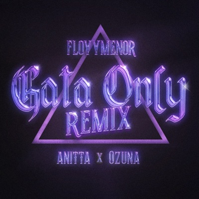  - Gata Only (Remix) [feat. Ozuna & Anitta]